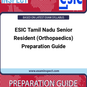 ESIC Tamil Nadu Senior Resident (Orthopaedics) Preparation Guide