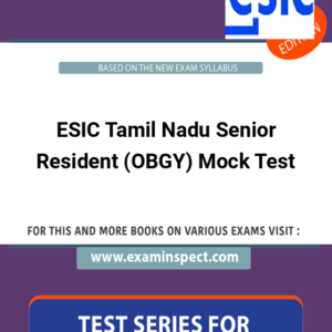 ESIC Tamil Nadu Senior Resident (OBGY) Mock Test