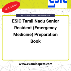 ESIC Tamil Nadu Senior Resident (Emergency Medicine) Preparation Book
