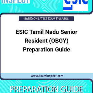 ESIC Tamil Nadu Senior Resident (OBGY) Preparation Guide