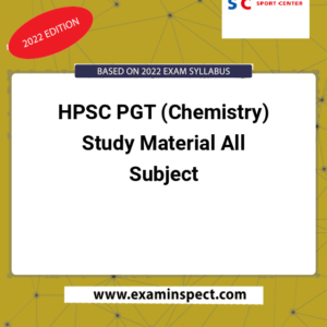 HPSC PGT (Chemistry) Study Material All Subject