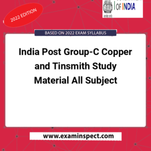 India Post Group-C Copper and Tinsmith Study Material All Subject
