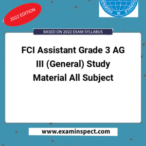 FCI Assistant Grade 3 AG III (General) Study Material All Subject