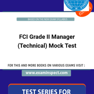 FCI Grade II Manager (Technical) Mock Test