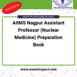 AIIMS Nagpur Assistant Professor (Nuclear Medicine) Preparation Book