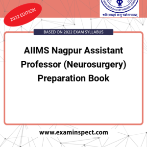 AIIMS Nagpur Assistant Professor (Neurosurgery) Preparation Book