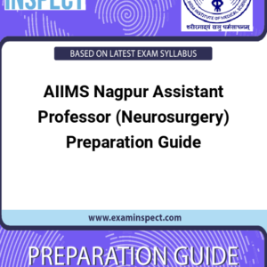AIIMS Nagpur Assistant Professor (Neurosurgery) Preparation Guide