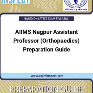 AIIMS Nagpur Assistant Professor (Orthopaedics) Preparation Guide