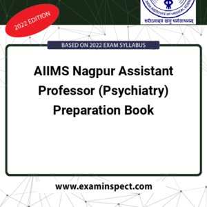 AIIMS Nagpur Assistant Professor (Psychiatry) Preparation Book