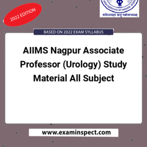 AIIMS Nagpur Associate Professor (Urology) Study Material All Subject