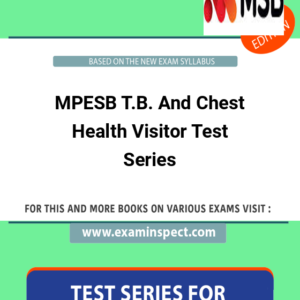 MPESB T.B. And Chest Health Visitor Test Series