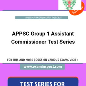 APPSC Group 1 Assistant Commissioner Test Series