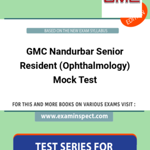 GMC Nandurbar Senior Resident (Ophthalmology) Mock Test