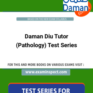 Daman Diu Tutor (Pathology) Test Series