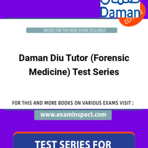 Daman Diu Tutor (Forensic Medicine) Test Series