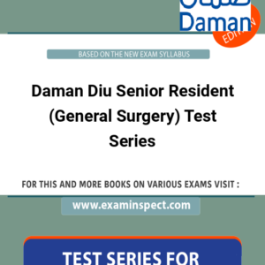 Daman Diu Senior Resident (General Surgery) Test Series