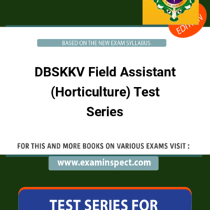 DBSKKV Field Assistant (Horticulture) Test Series