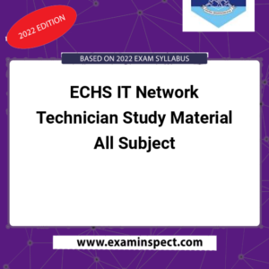ECHS IT Network Technician Study Material All Subject