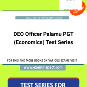 DEO Officer Palamu PGT (Economics) Test Series