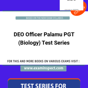 DEO Officer Palamu PGT (Biology) Test Series