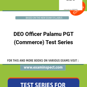 DEO Officer Palamu PGT (Commerce) Test Series
