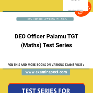 DEO Officer Palamu TGT (Maths) Test Series