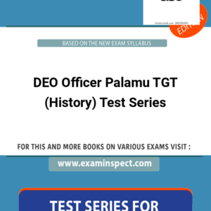 DEO Officer Palamu TGT (History) Test Series