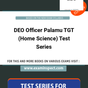 DEO Officer Palamu TGT (Home Science) Test Series