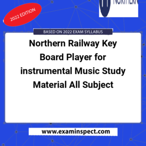 Northern Railway Key Board Player for instrumental Music Study Material All Subject