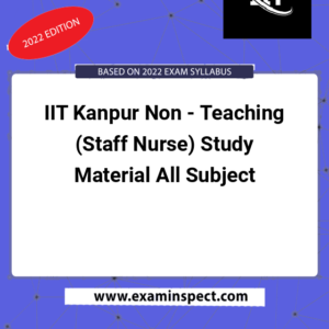 IIT Kanpur Non - Teaching (Staff Nurse) Study Material All Subject