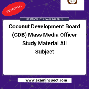 Coconut Development Board (CDB) Mass Media Officer Study Material All Subject