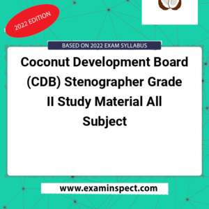 Coconut Development Board (CDB) Stenographer Grade II Study Material All Subject