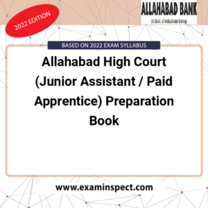 Allahabad High Court (Junior Assistant / Paid Apprentice) Preparation Book