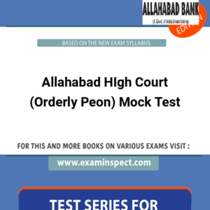 Allahabad HIgh Court (Orderly Peon) Mock Test