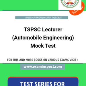 TSPSC Lecturer (Automobile Engineering) Mock Test
