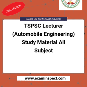 TSPSC Lecturer (Automobile Engineering) Study Material All Subject