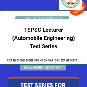TSPSC Lecturer (Automobile Engineering) Test Series