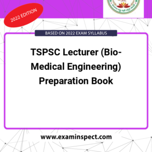 TSPSC Lecturer (Bio-Medical Engineering) Preparation Book