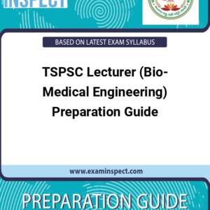 TSPSC Lecturer (Bio-Medical Engineering) Preparation Guide