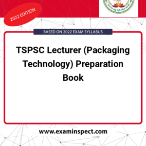 TSPSC Lecturer (Packaging Technology) Preparation Book