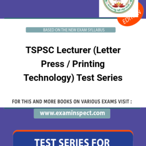 TSPSC Lecturer (Letter Press / Printing Technology) Test Series