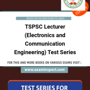 TSPSC Lecturer (Electronics and Communication Engineering) Test Series