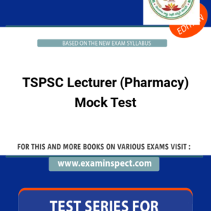 TSPSC Lecturer (Pharmacy) Mock Test