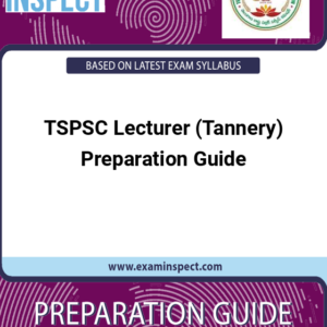 TSPSC Lecturer (Tannery) Preparation Guide