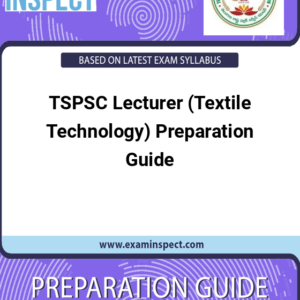 TSPSC Lecturer (Textile Technology) Preparation Guide