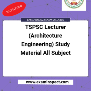TSPSC Lecturer (Architecture Engineering) Study Material All Subject
