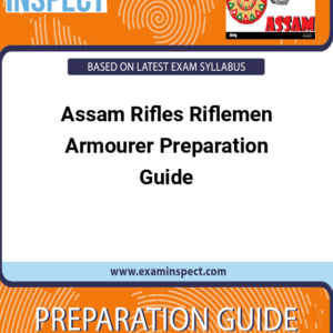 Assam Rifles Riflemen Armourer Preparation Guide