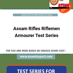 Assam Rifles Riflemen Armourer Test Series