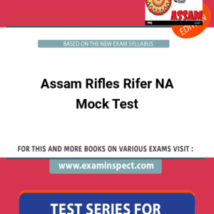 Assam Rifles Rifer NA Mock Test
