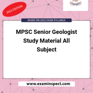 MPSC Senior Geologist Study Material All Subject